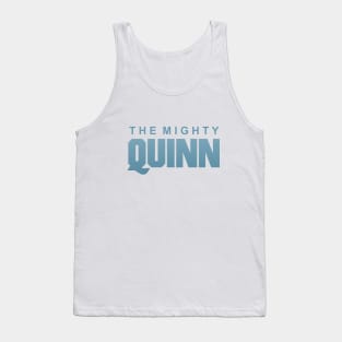 The Mighty Quinn Tank Top